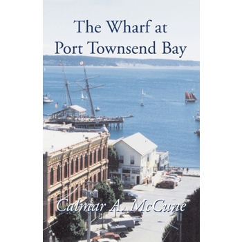 The Wharf at Port Townsend Bay