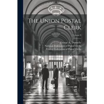 The Union Postal Clerk; Volume 6
