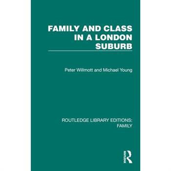Family and Class in a London Suburb