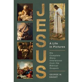 Jesus, a Life in Pictures