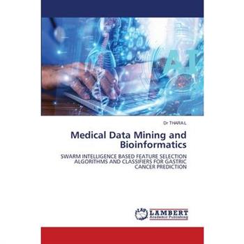 Medical Data Mining and Bioinformatics