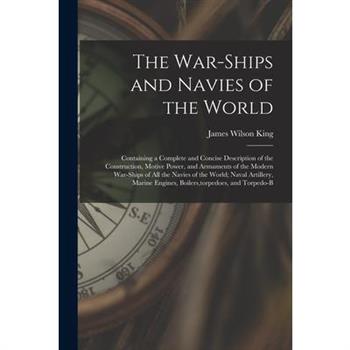 The War-Ships and Navies of the World