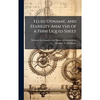 Fluid Dynamic and Stability Analysis of a Thin Liquid Sheet