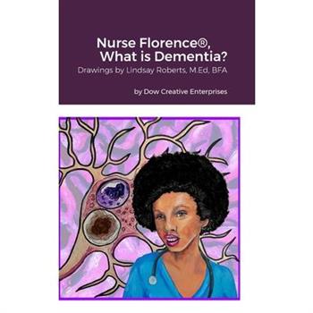 Nurse Florence(R), What is Dementia?