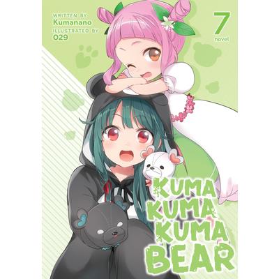 Kuma Kuma Kuma Bear (Light Novel) Vol. 7