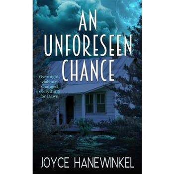 An Unforeseen Chance