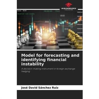 Model for forecasting and identifying financial instability