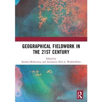 Geographical Fieldwork in the 21st Century