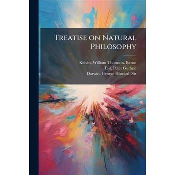 Treatise on Natural Philosophy