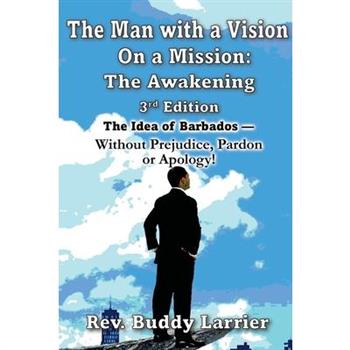 The Man with a Vision on a Mission (3rd edition)