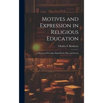 Motives and Expression in Religious Education