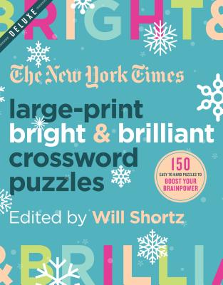 The New York Times Large-print Bright & Brilliant Crossword Puzzles