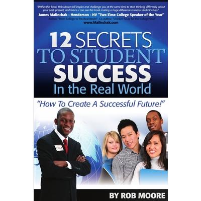 12 Secrets To Student Success In The Real World