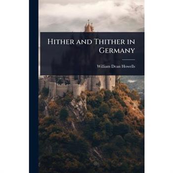 Hither and Thither in Germany