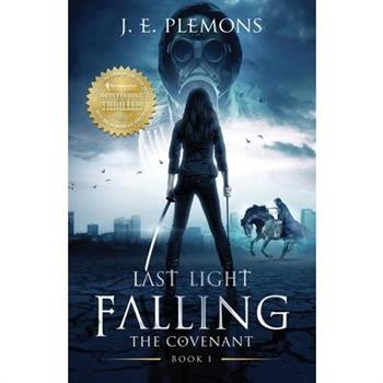 Last Light Falling - The Covenant, Book I