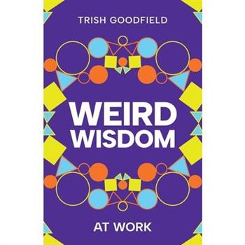 Weird Wisdom