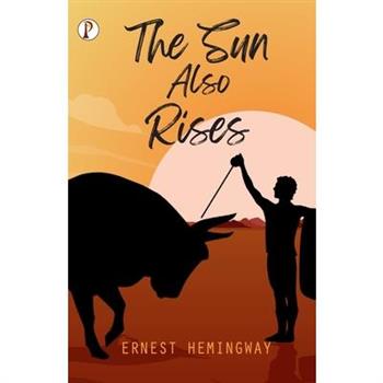 The Sun Also Rises