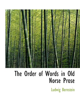 The Order of Words in Old Norse Prose