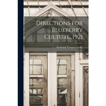 Directions for Blueberry Culture, 1921