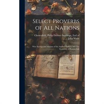 Select Proverbs of All Nations