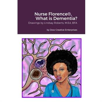 Nurse Florence(R), What is Dementia?