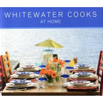 Whitewater Cooks at Home