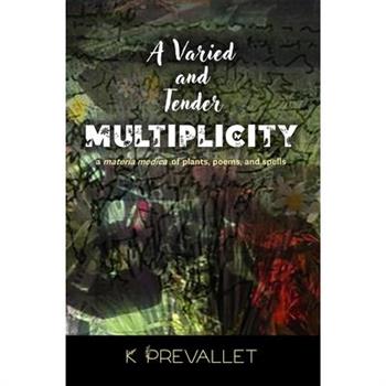 A Varied and Tender Multiplicity