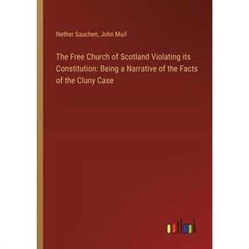 The Free Church of Scotland Violating its Constitution The Free Church of Scotland Violating its Constitution