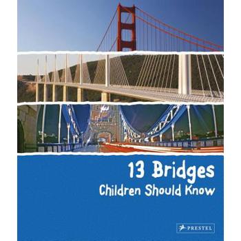 13 Bridges Children Should Know