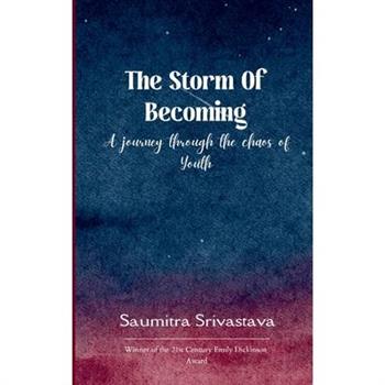 The Storm of Becoming