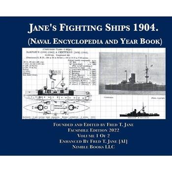 Jane's Fighting Ships 1904. (Naval Encyclopedia and Year Book)