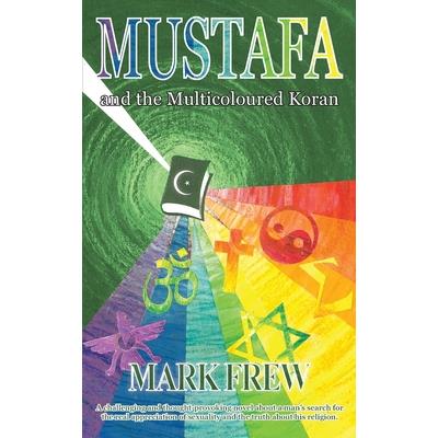 Mustafa and the Multicoloured Koran