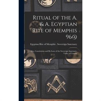 Ritual of the A. & A. Egyptian Rite of Memphis 96@