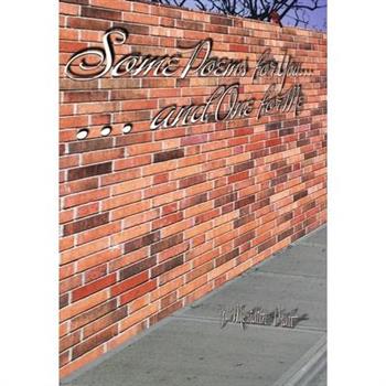 Some Poems for You and One for Me