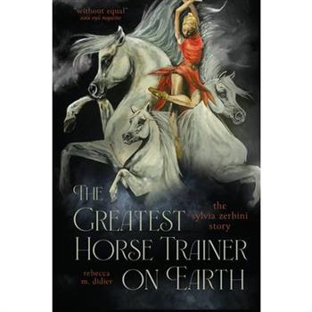 The Greatest Horse Trainer on Earth