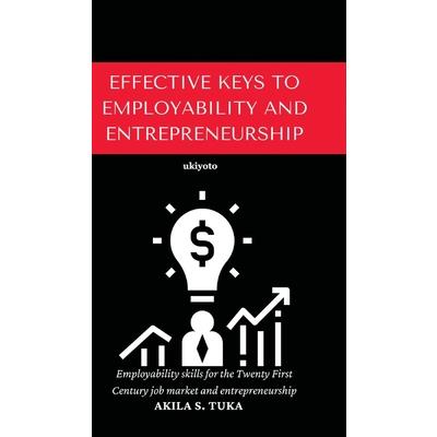 Effective Keys to Employability and Entrepreneurship