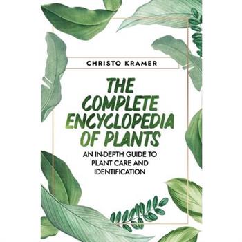 The Complete Encyclopedia of Plants