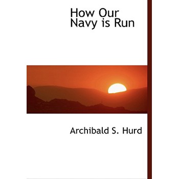 How Our Navy Is Run