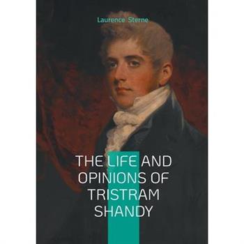 The Life and Opinions of Tristram Shandy
