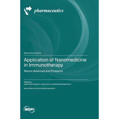 Application of Nanomedicine in Immunotherapy