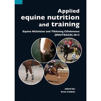Applied Equine Nutrition and Training