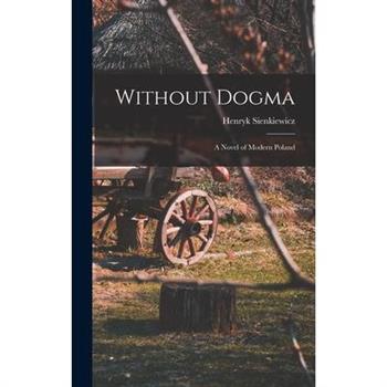 Without Dogma