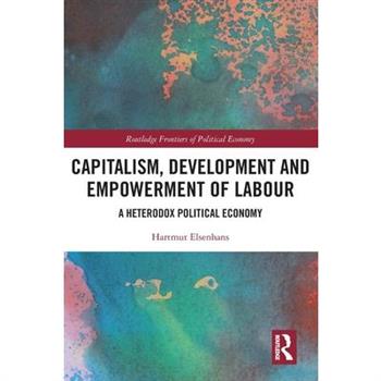 Capitalism, Development and Empowerment of Labour