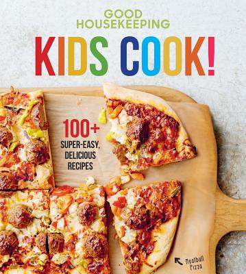 Good Housekeeping Kids Cook!, Volume 1