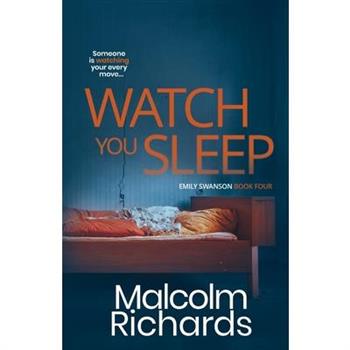 Watch You Sleep