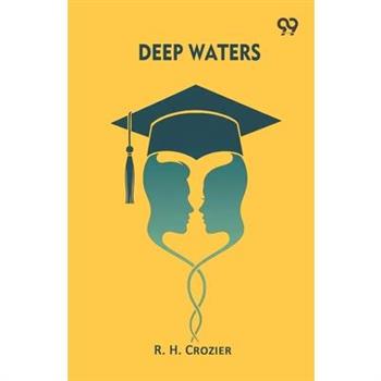 Deep Waters