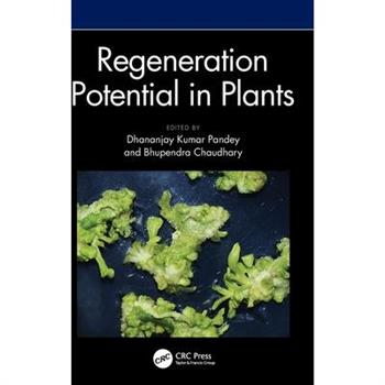 Regeneration Potential in Plants