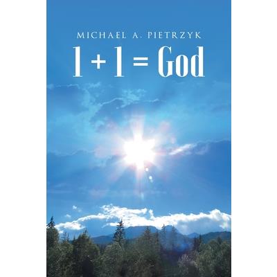 1 + 1 = God