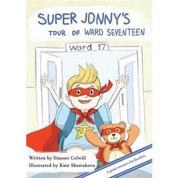 Super Jonny’s Tour of Ward Seventeen.