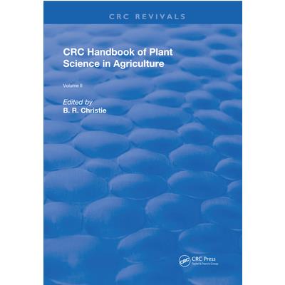 CRC Handbook of Plant Science in Agriculture